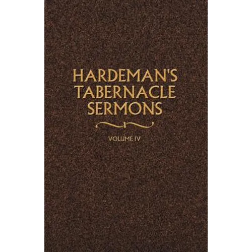 Hardeman's Tabernacle Sermons Volume IV