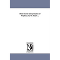 Hints On the interpretation of Prophecy. by M. Stuart ...