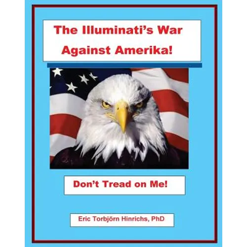 The Illuminati's War Against Amerika