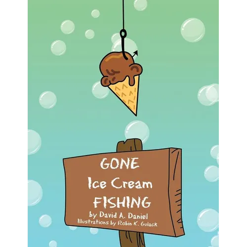 GONE Ice Cream FISHING