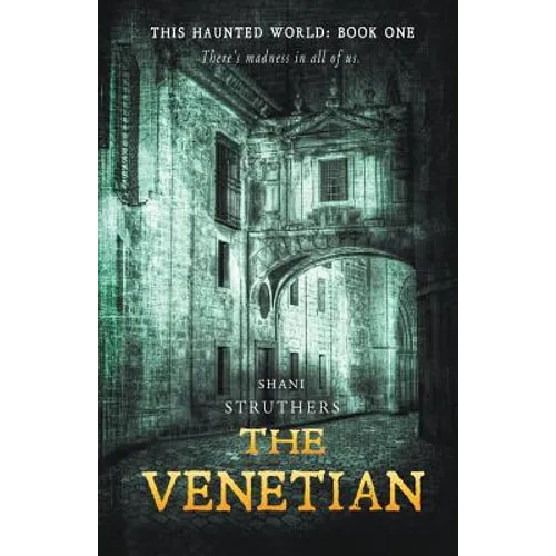 This Haunted World Book One: The Venetian