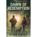 Dawn of Redemption: A Post Apocalyptic EMP Thriller