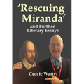 'Rescuing Miranda' And Further Literary Essays