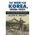 The War for Korea, 1950-1951: They Came From the North