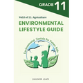 Environmental Lifestyle Guide Vol.8 of 11: For Grade 11 Students