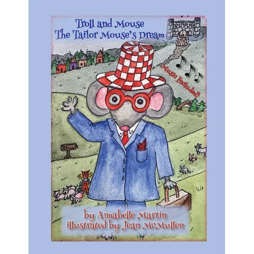 Troll and Mouse: The Tailor Mouse's Dream