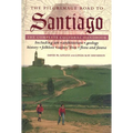 The Pilgrimage Road to Santiago: The Complete Cultural Handbook