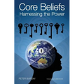 Core Beliefs: Harnessing the Power