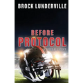 Before Protocol: A Football Story