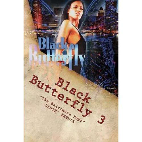 Black Butterfly 3: "The Baltimore Boyz"