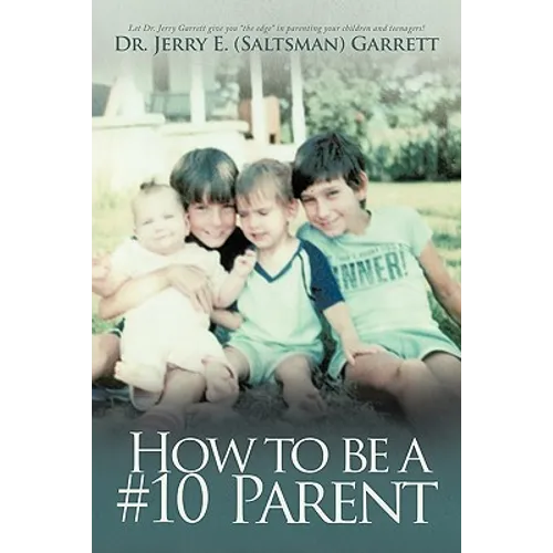 How to Be a #10 Parent