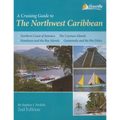 A Cruising Guide to the Northwest Caribbean