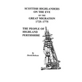 Scottish Highlanders on the Eve of the Great Migration, 1725-1775: The People of Highland Perthshire