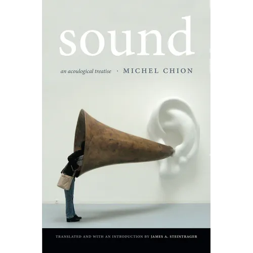Sound: An Acoulogical Treatise