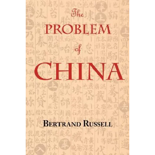 The Problem of China (with footnotes and index)