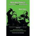 New Age Politics: Our Only Real Alternative