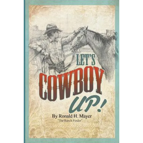 Let's Cowboy Up!: The Ranch Finder