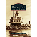 Bridgeport on the Sound