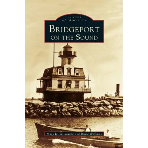 Bridgeport on the Sound