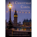 A Christmas Carol: unabridged edition with introduction and commentary