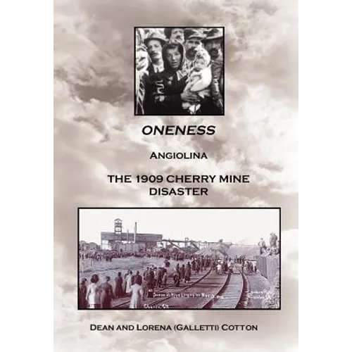 Oneness: Angiolina the 1909 Cherry Mine Disaster