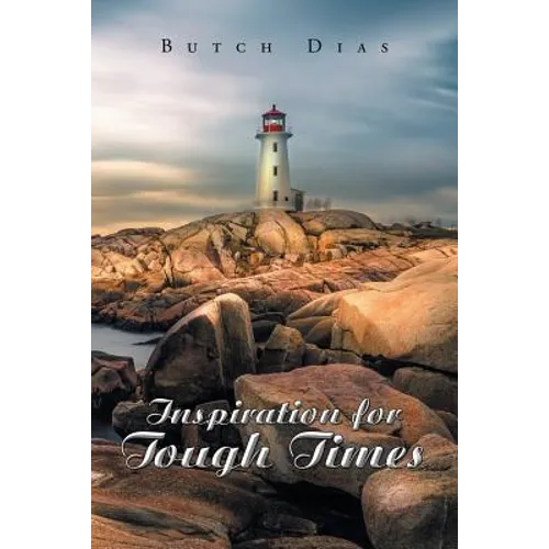 Inspiration for Tough Times