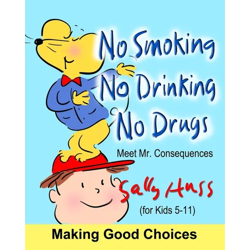 No Smoking, No Drinking, No Drugs