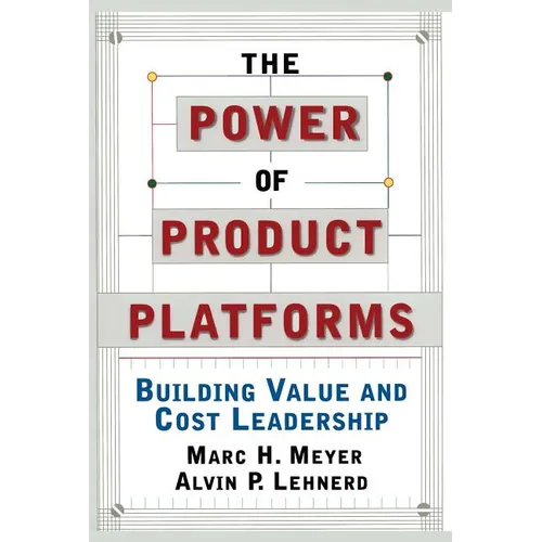 The Power of Product Platforms
