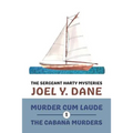 The Sergeant Harty Mysteries, Volume 1: Murder Cum Laude / The Cabana Murders