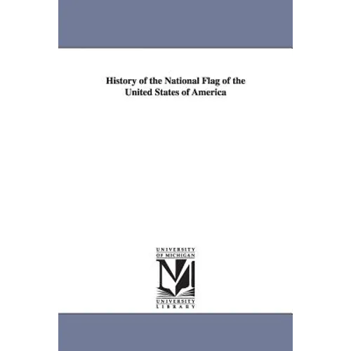 History of the National Flag of the United States of America