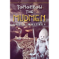 Tomorrow the Mudmen
