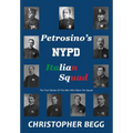 Petrosino's NYPD Italian Squad