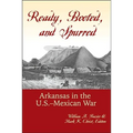 Ready, Booted, and Spurred: Arkansas in the U.S.Â Mexican War