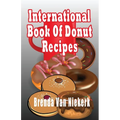 International Book Of Donut Recipes
