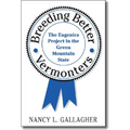 Breeding Better Vermonters: The Eugenics Project in the Green Mountain State