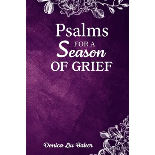 Psalms for a Season of Grief