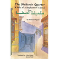 The Sheltered Quarter: A Tale of a Boyhood in Mecca