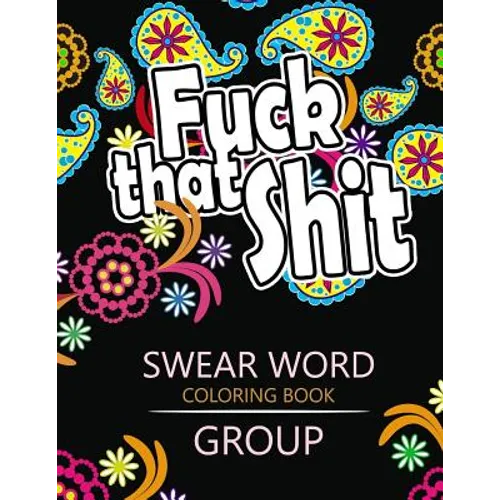 Swear Word coloring Book Group: Insult coloring book, Adult coloring books