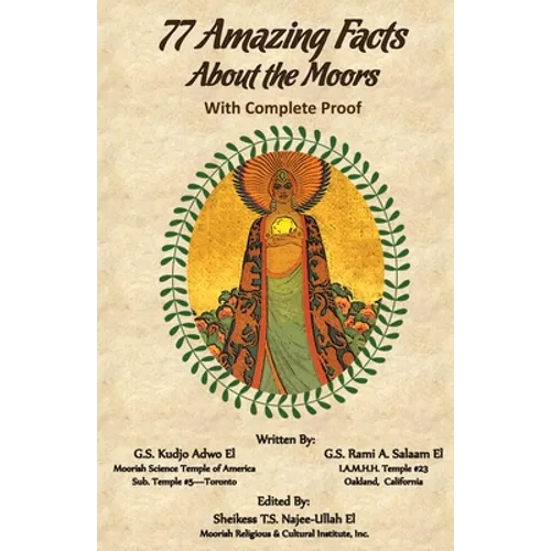 77 Amazing Facts about the Moors with Complete Proof