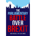 The Parliamentary Battle Over Brexit