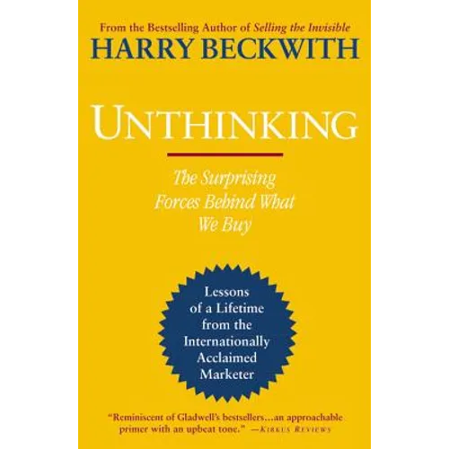 Unthinking: The Surprising Forces Behind What We Buy
