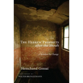 The Hebrew Prophets After the Shoah: A Mandate for Change
