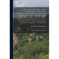 The Emphasised Bible: A New Translation ... Emphasised Throughout After the Idioms of the Hebrew and Greek Tongues: With Expository Introduction, Sele