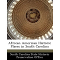 African American Historic Places in South Carolina