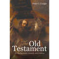 The Old Testament: It's Background, Growth, and Content
