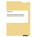 Executive Development Programs - Requirements and Success Factors