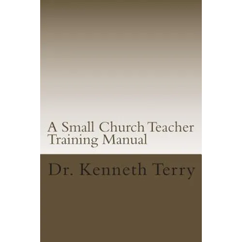 A Small Church Teacher Training Manual