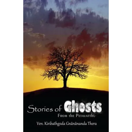 Stories of Ghosts from the Petavatthu