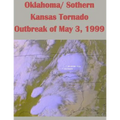 Oklahoma/ Sothern Kansas Tornado Outbreak of May 3, 1999