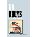 No Drums: A Historical Novel